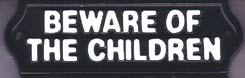 beware of the children