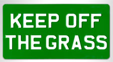 Keep off the grass sign