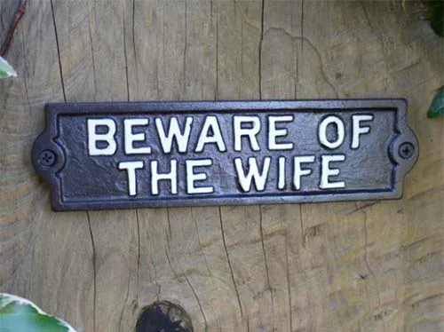 Beware of the Wife Sign