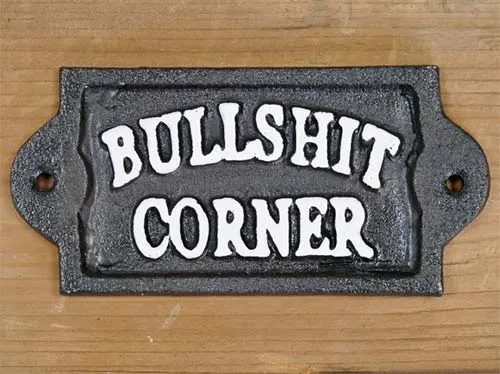 Bullshit Corner Sign