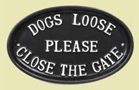 Dogs loose please close the gate
