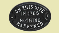 On this site in 1785 nothing happened