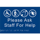 Please ask staff for help braille sign